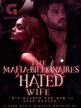 Novel The Mafia-Billionaire’s Hated Wife by Chrisney D.