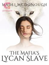 Novel The Mafia’s Lycan Slave by Madel McDonough