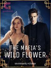 Novel The Mafia’s Wild Flower by MharHumma