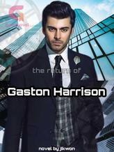 Novel The Return of Gaston Harrison by Jikwon