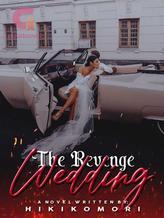 Novel The Revenge Wedding (English) by Hikikomori