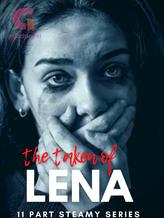 Novel The Taken Of Lena by lovewell