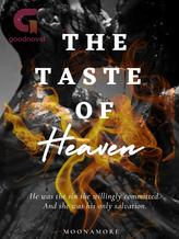 Novel The Taste of Heaven by Moonamore