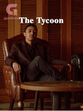 Novel The Tycoon by Chocolate girl