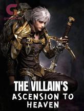 Novel The Villain’s Ascension To Heaven by Just Evil