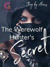 Novel The Werewolf Hunter’s Secret by Story by Alexis