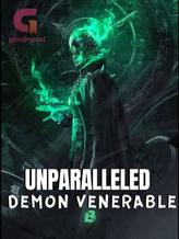 Novel Unparalleled Demon Venerable by Depraved