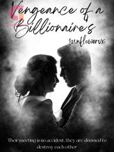 Novel Vengeance of a Billionaire’s by sunflowervx