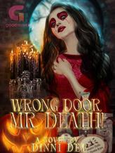 Novel Wrong Door, Mr. Death! by Dinni Dee