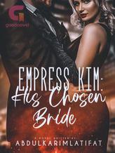 Novel You Are Mine! My Empress. by Latifat