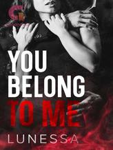 Novel You Belong To Me by Lunessa