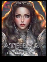 Novel ATHENA: The Elected one by Faith_Writes