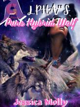 Novel Alpha’s pure hybrid wolf by Jessci Molly