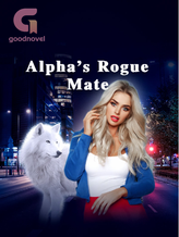 Novel Alpha’s Rogue Mate by Ang Chis