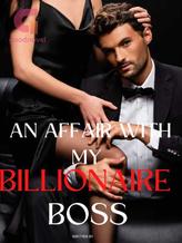 Novel An affair with my billionaire boss (seducing his maid) by Lommie Cee