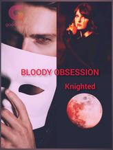 Novel BLOODY OBSESSION by Knighted