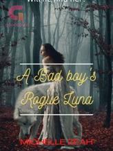 Novel Bad Boy’s Rogue Luna by Michelle Zeah