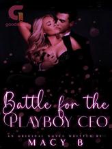 Novel Battle for the playboy CEO by Macy B