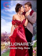 Novel Billionaire’s Accidental Baby Mama by Faith_Writes