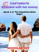 Novel Castaways – Stranded With The Enemy by Sapphire