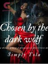 Chosen By The Dark Wolf