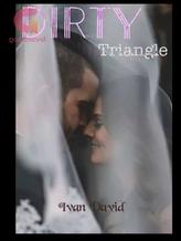 Novel DIRTY TRIANGLE by IVAN DAVID