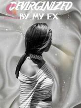 Devirginized by my ex (English)