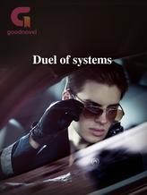 Duel of systems