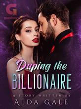 Novel Duping the Billionaire by Alda Gale