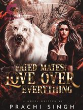 Fated Mates: Love Over Everything