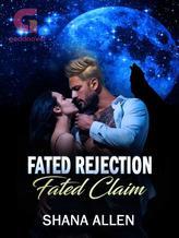 Fated Rejection - Fated Claim