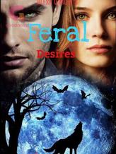 Novel Feral Desires by Alexa Wright