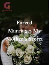 Novel Forced Marriage: My Mother’s Secret by Black diamond