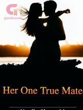 Novel Her One True Mate by Nuella Chetachi