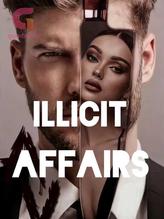 Novel ILLICIT AFFAIRS by Gold Writes