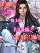 Novel Immortal Journey of the Wu Clan’s Twin Dragons by TSETH