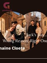 Novel Jack’s Jazz…Wrong Reason; Right One by Charmaine Cloete