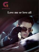 Novel Love me or love all by Judy