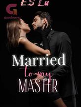 Novel Married to my master by Emilysarahlu