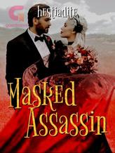 Novel Masked Assassin by Hestiadite