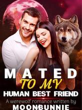 Novel Mated To My Human Best Friend by Moonbunnie