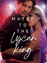 Novel Mated To The Lycan King by Aysha Adam