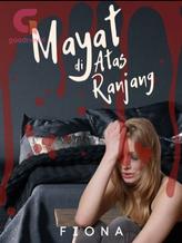Novel Mayat di Atas Ranjang by Fiona Novel Mayat di Atas Ranjang by Fiona