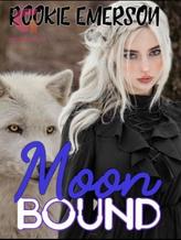 Novel Moon Bound by Rookie Emerson