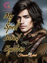 Novel My Spell Bond System by Flower Spirit