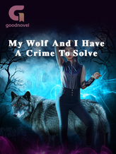 Novel My Wolf And I Have A Crime To Solve by Ola Rouffhy