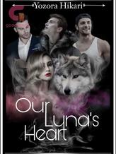 Novel Our Luna’s Heart by Yozora_Hikari