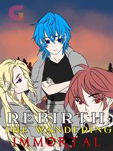 Novel Rebirth: The Wandering Immortal by Kenjo Kagami