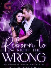 Novel Reborn To Right The Wrong by Sassyjen