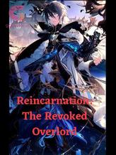 Novel Reincarnation: The Revoked Overlord by Isaac Russ